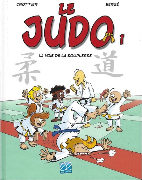 Couverture de l'album Le Judo Tome 1 La voie de la souplesse