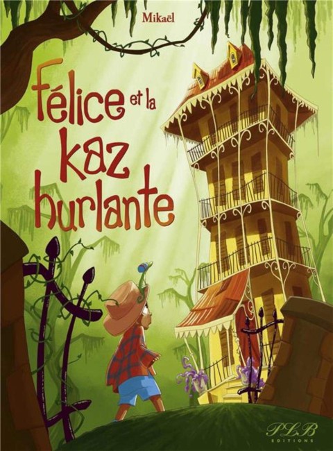 Couverture de l'album Félice 2 Félice et la kaz hurlante