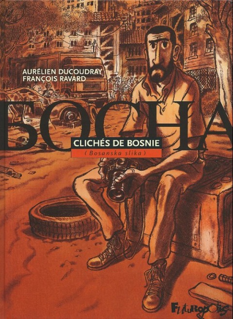 Couverture de l'album Clichés de Bosnie Clichés de Bosnie (Bosanska slika)