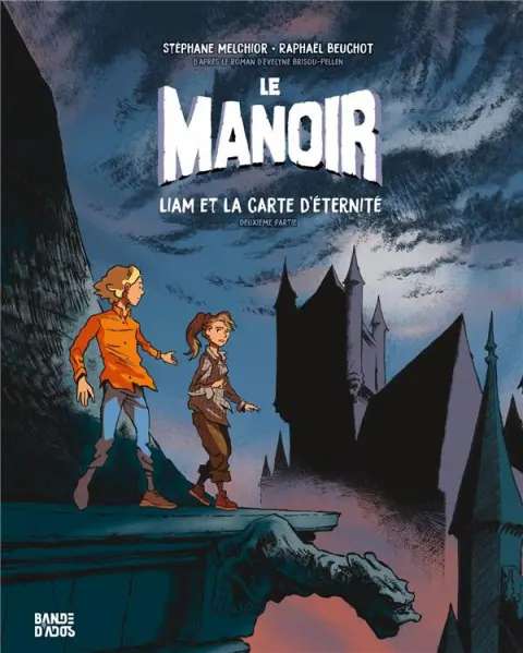 Le Manoir 2 Liam et la carte d'éternité - Deuxième partie