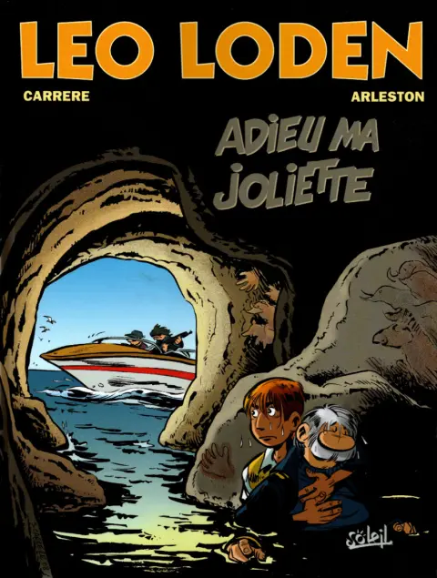 Léo Loden Tome 3 Adieu ma Joliette