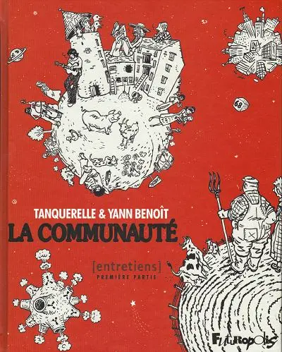 La Communauté Tome 1 [entretiens] Première partie