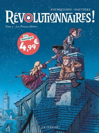 Révolutionnaires ! Tome 1 Les Princes Misère