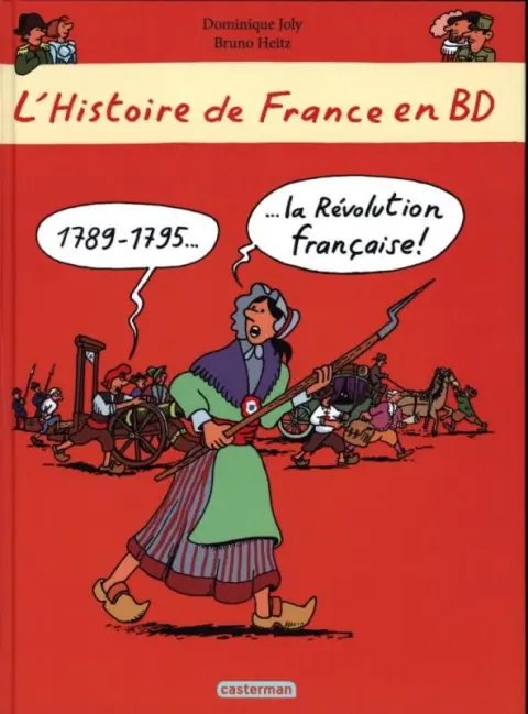 L'Histoire de France en BD 5 1789-1795... la Révolution Française !