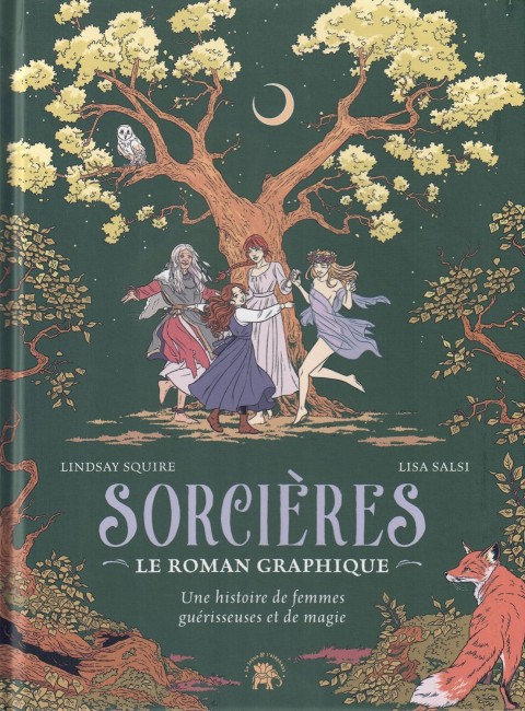 Sorcières Une histoire de femmes guérisseuses et de magie