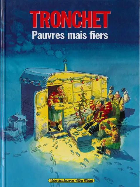 Les damnés de la terre associés Tome 6 Pauvres mais fiers