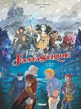 La Famille fantastique Tome 2 Les orphelins de Targas