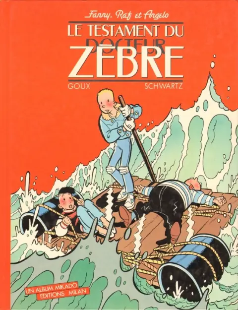 Fanny, Raf et Angelo Le testament du docteur Zèbre