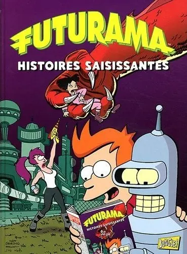 Futurama Tome 3 Histoires saisissantes