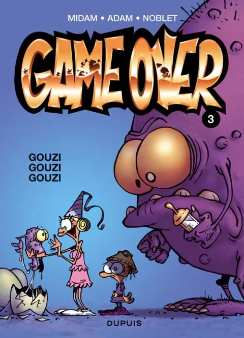 Game over Tome 3 Gouzi Gouzi Gouzi