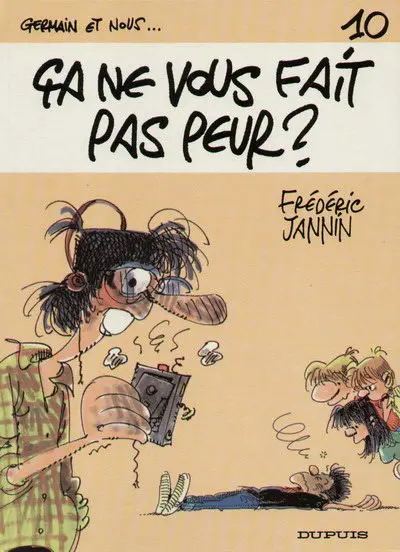 Germain et nous... Tome 10 Ça ne vous fait pas peur ?