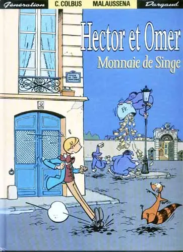 Hector et Omer Tome 1 Monnaie de Singe