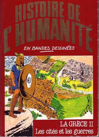 Histoire de l'humanité en bandes dessinées Tome 10 La Grèce II - Les cités et les guerres