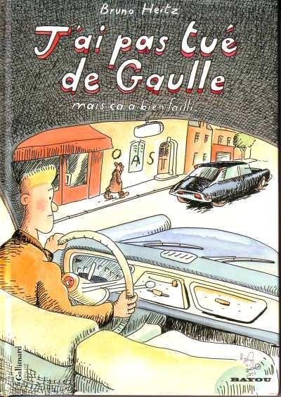 Couverture de l'album J'ai pas tué de Gaulle mais ça a bien failli...