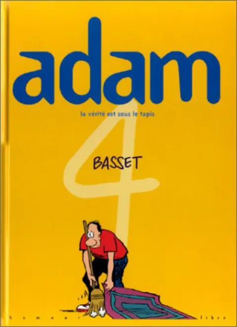 Adam Tome 4 La vérité est sous le tapis