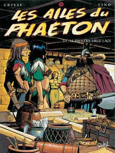 Les Ailes du Phaéton Tome 5 Le pays des mille lacs