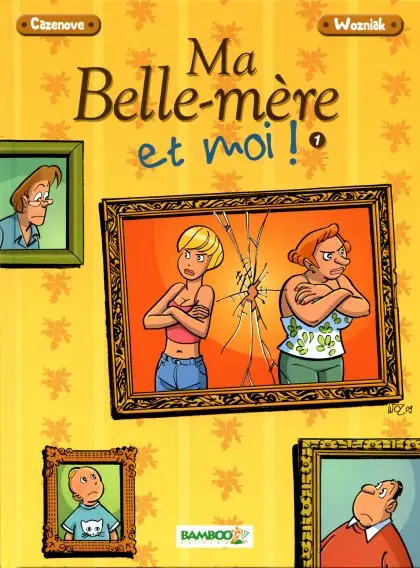 Ma Belle-mère et moi !