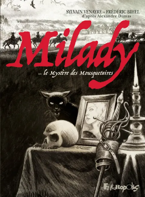 Milady ou le mystère des mousquetaires