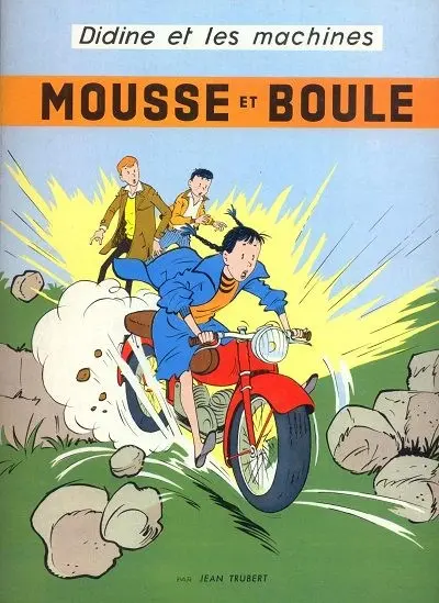 Mousse et Boule Tome 2 Didine et les machines