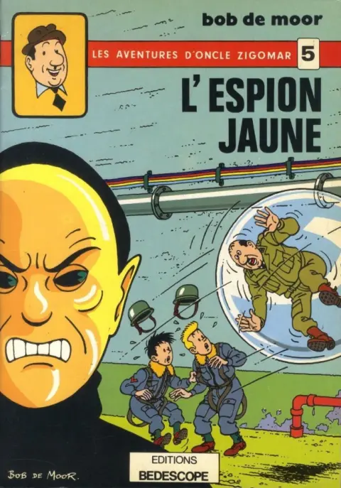 Les aventures d'Oncle Zigomar Tome 5 L'espion jaune