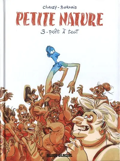 Petite nature Tome 3 Prêt à tout