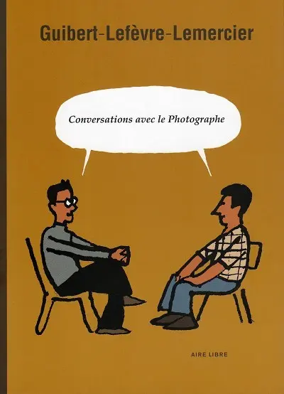 Le Photographe Conversations avec le photographe