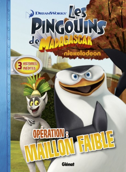 Couverture de l'album Les Pingouins de Madagascar Glénat Tome 4 Opération : Maillon faible
