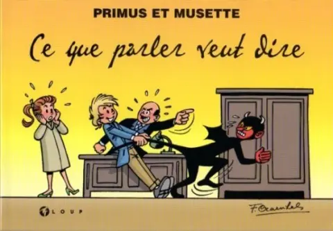 Primus et Musette Tome 5 Ce que parler veut dire