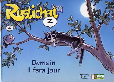 Rustichat et compagnie Tome 2 Demain il fera jour