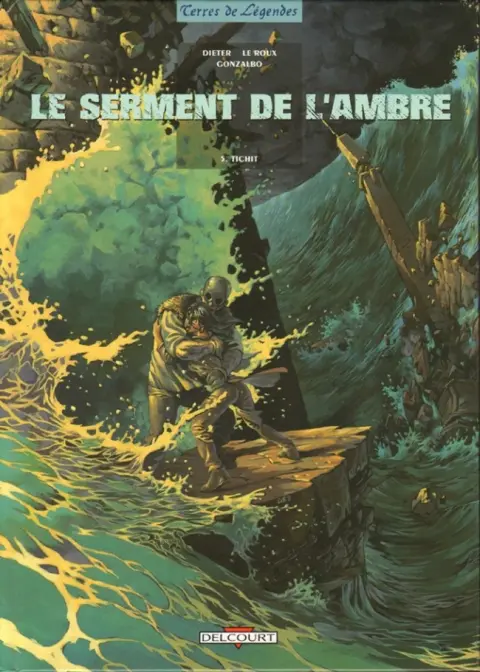 Le serment de l'Ambre Tome 5 Tichit