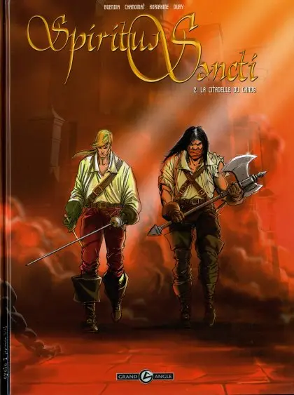 Spiritus & Sancti Tome 2 La citadelle du chaos