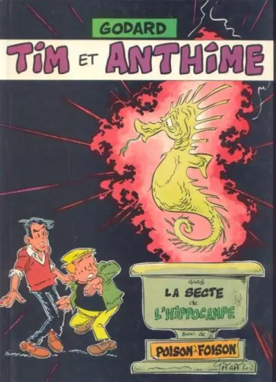 Tim et Anthime La secte de l'hippocampe suivi de Poison à foison