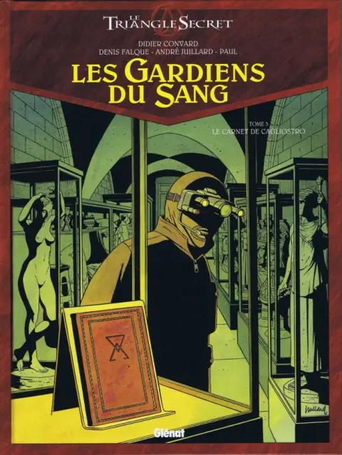 Le Triangle secret - Les Gardiens du Sang Tome 3 Le Carnet de Cagliostro