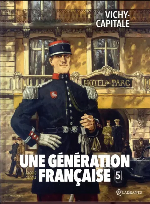 Une génération française Tome 5 Vichy-capitale