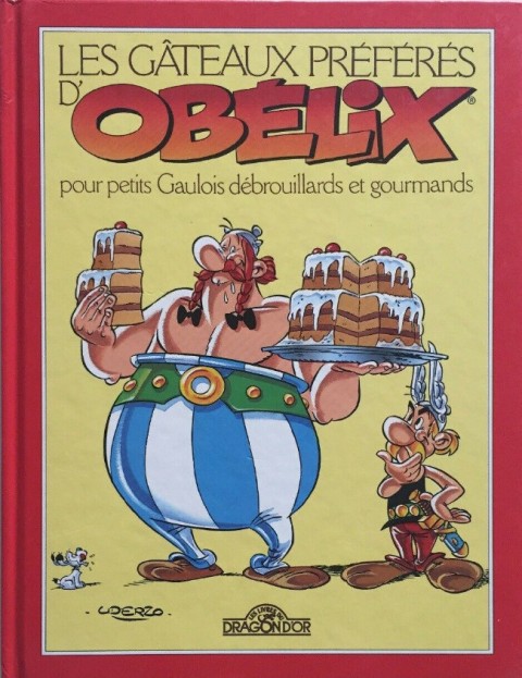 Astérix Les Gâteaux préférés d'Obélix pour petits Gaulois débrouillards et gourmands