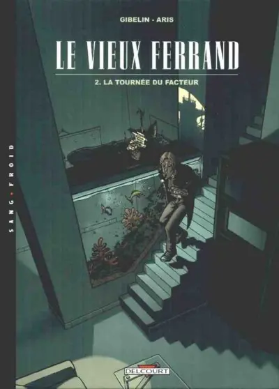 Le Vieux Ferrand Tome 2 La tournée du facteur