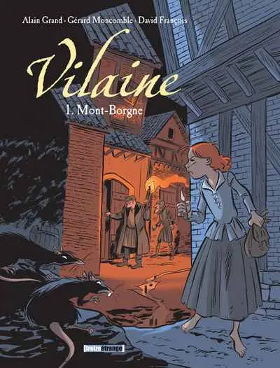 Vilaine Tome 1 Mont-Borgne
