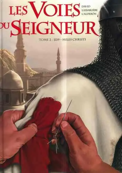 Les Voies du Seigneur Tome 2 1119 - Miles Christi
