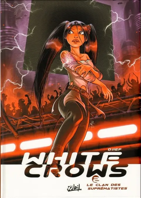 White Crows Tome 2 Le clan des suprématistes