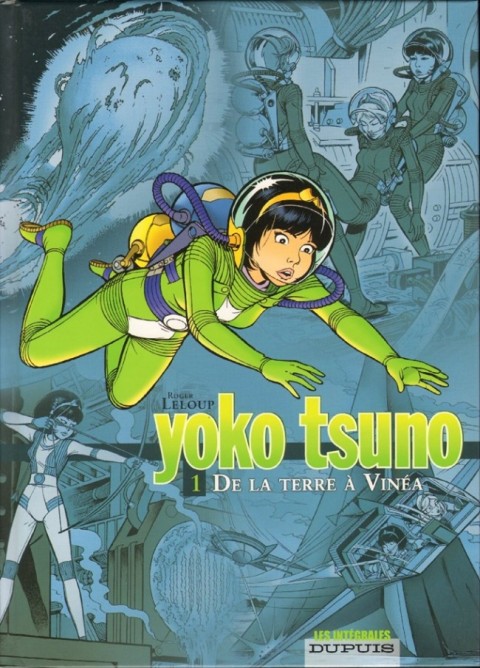 Couverture de l'album Yoko Tsuno Intégrale Tome 1 De la Terre à Vinéa