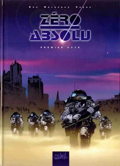 Zéro absolu Tome 1 Premier acte