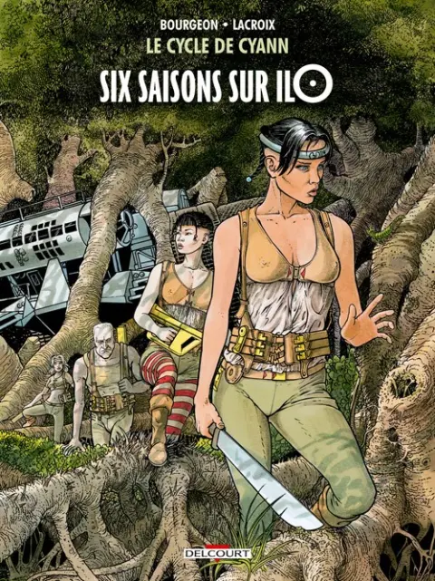 Le Cycle de Cyann Tome 2 Six saisons sur ilO