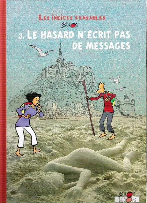 Couverture de l'album Les Indices-pensables Tome 3 Le hasard n'écrit pas de messages