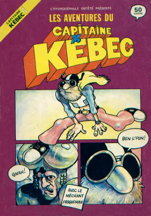 Les aventures du Capitaine Kébec Tome 1 Capitaine Kébec