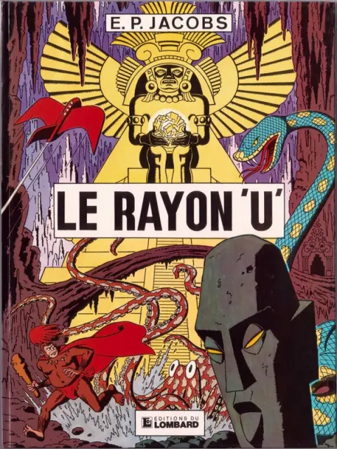 Avant Blake et Mortimer Tome 1 Le Rayon «U»