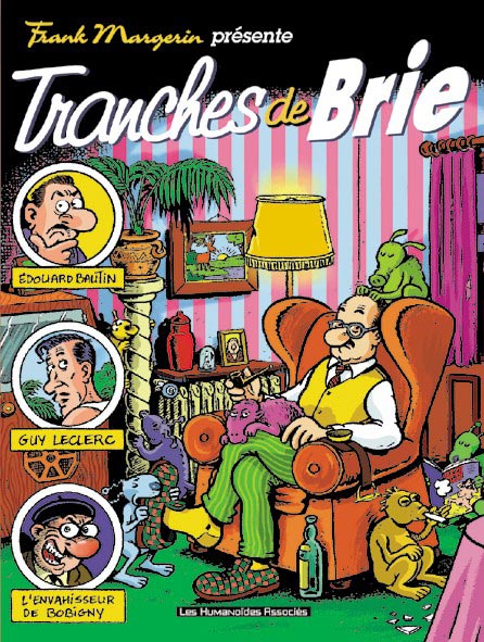 Frank Margerin présente... N° 2 Tranches de Brie