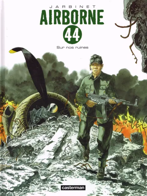 Airborne 44 Tome 8 Sur nos ruines