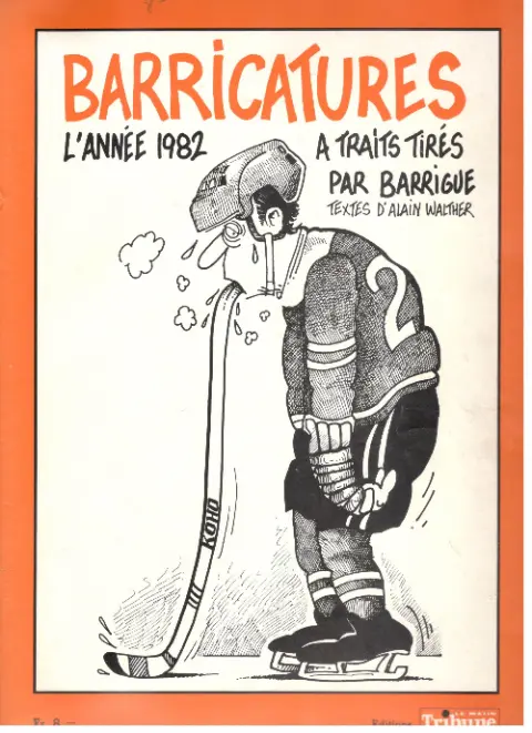 Barricatures Tome 3 L'année 1982 à traits tirés