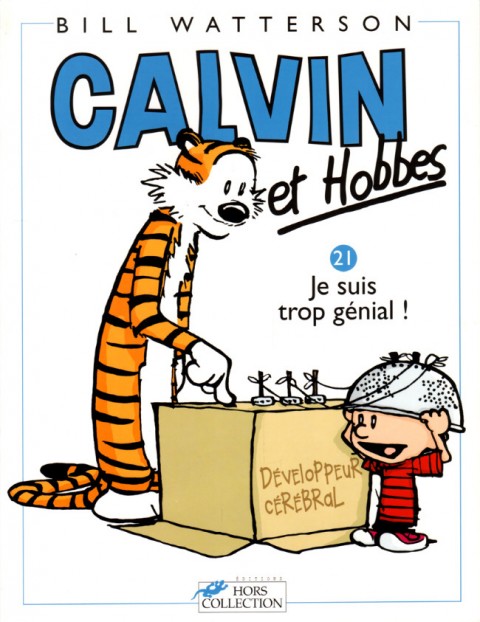 Couverture de l'album Calvin et Hobbes Tome 21 Je suis trop génial !