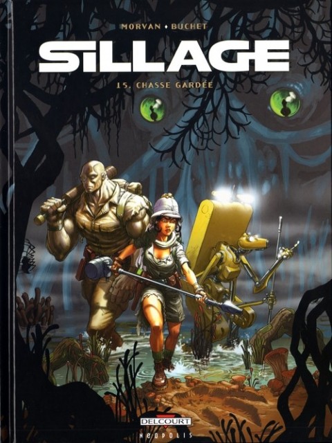 Sillage Tome 15 Chasse gardée